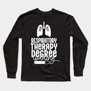 Respiratory Therapy Degree Long Sleeve T-Shirt